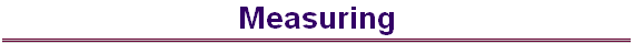 Measuring
