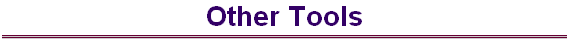 Other Tools